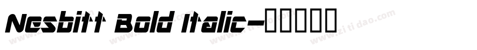 Nesbitt Bold Italic字体转换